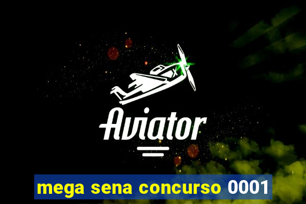 mega sena concurso 0001